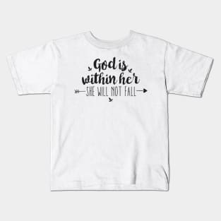 God Is Within Her She Will Not Fall Kids T-Shirt